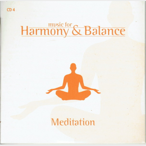 Music For Harmony & Balance CD04 Meditation