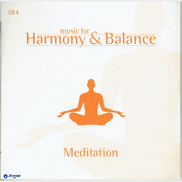 Music For Harmony &amp; Balance CD04 Meditation