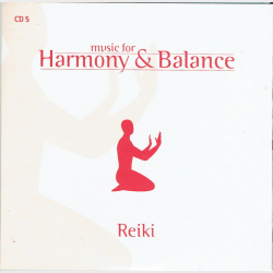 Music For Harmony &amp; Balance CD05 Reiki