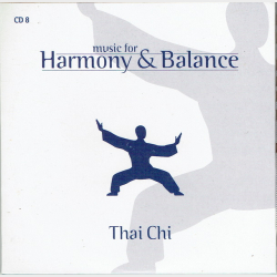 Music For Harmony &amp; Balance CD08 Thai Chi