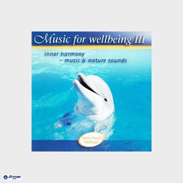 Music For Wellbeing 3 (2004)