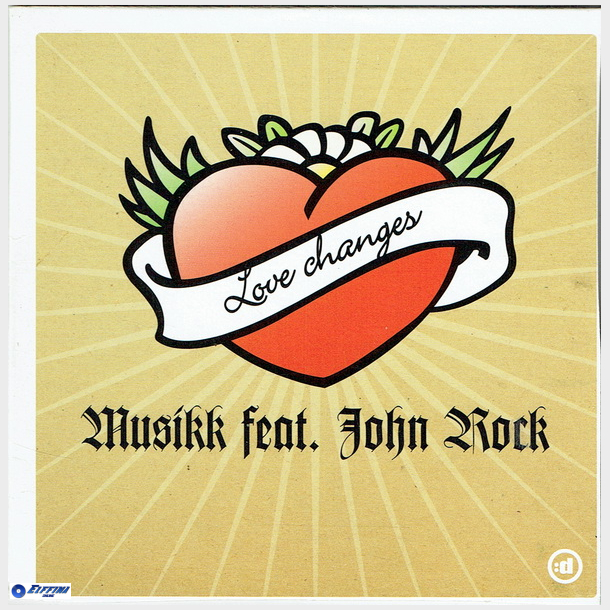 Musikk ft. John Rock - Love Changes (2005)
