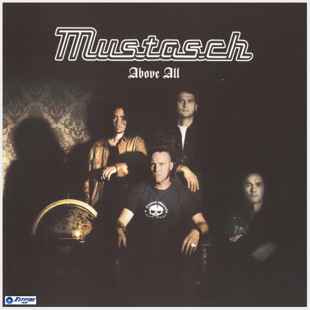 Mustasch - Above All (2002)