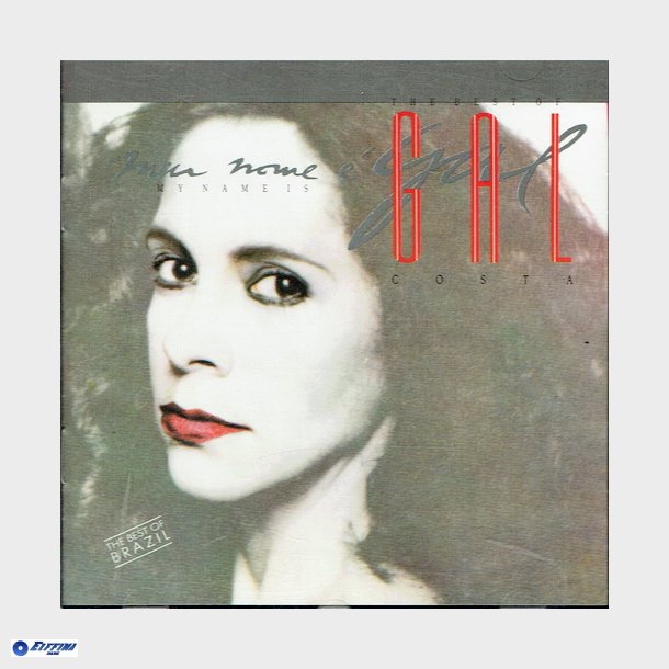 Gal Costa - My Name Is Gal (The Best Of Gal Costa) (1990)