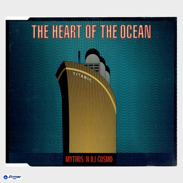 Mythos 'n Dj Cosmo - The Heart Of The Ocean (1999)