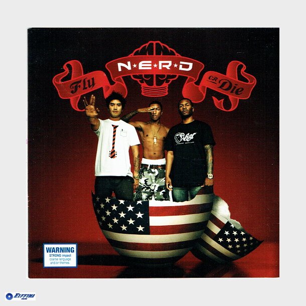 N.E.R.D - Fly Or Die (2004)