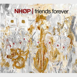 N.H..P. - Friends Forever (2005) (Digi)