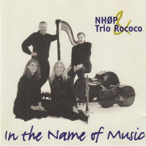 NH�P & Trio Rococo - In The Name Of Music (1998)
