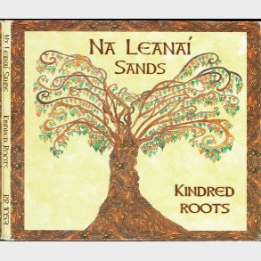 Na Leanai Sands - Kindred Roots (Digi)