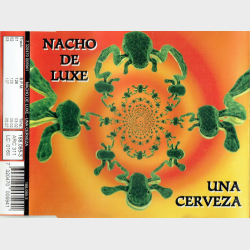 Nacho De Luxe - Una Cerveza (1996)