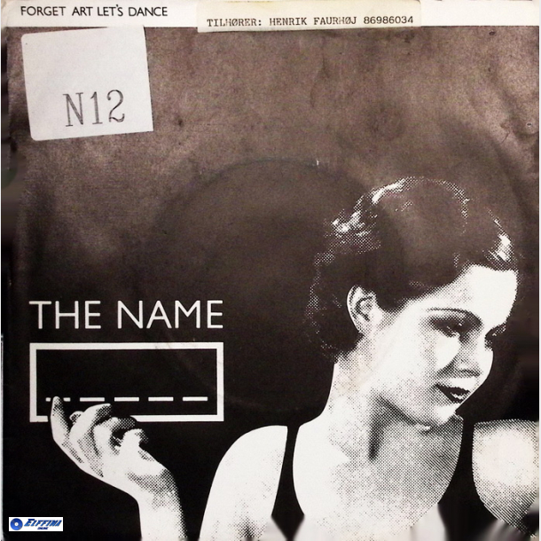 Name, The - Forget Art Let's Dance (1980)