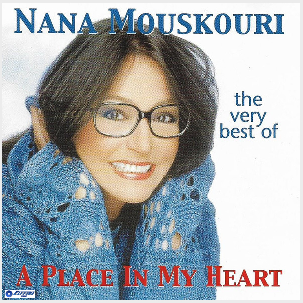 Nana Mouskouri - A Place In Your Heart (The Very Best Of) (2000)