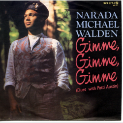 Narada Michael Walden - Gimme, Gimme, Gimme (1985)