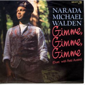 Narada Michael Walden - Gimme, Gimme, Gimme (1985)