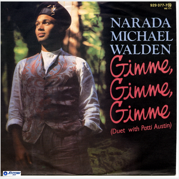 Narada Michael Walden - Gimme, Gimme, Gimme (1985)