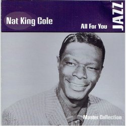 Nat King Cole - All For You (2000)