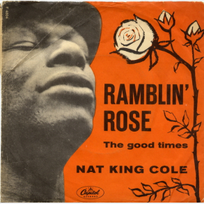 Nat King Cole - Ramblin Rose
