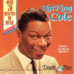 Nat King Cole - Sweet Georgia Brown (1994)