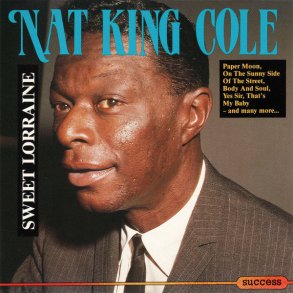 Nat King Cole - Sweet Lorraine (1989) (Success 2123CD)