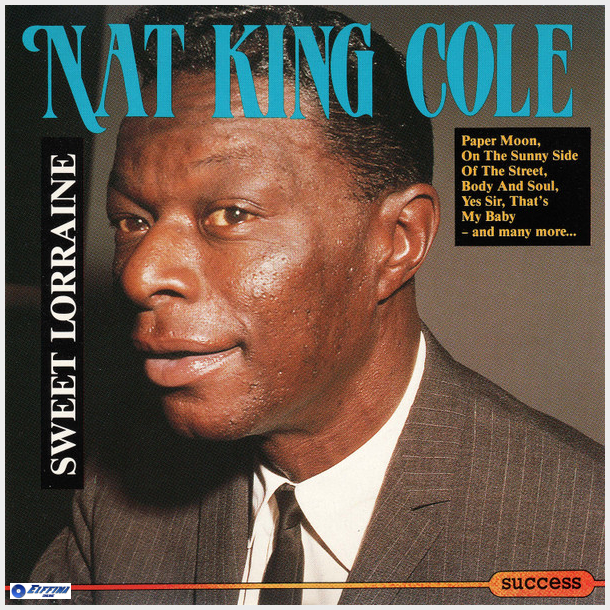 Nat King Cole - Sweet Lorraine (1989) (Success 2123CD)