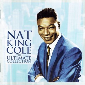 Nat King Cole - The Ultimate Collection (2000)