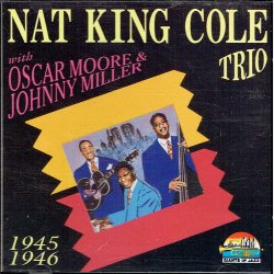 Nat Kink Cole Trio - 1945-1946 (Giants Of Jazz) (1997)