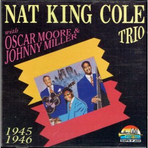 Nat Kink Cole Trio - 1945-1946 (Giants Of Jazz) (1997)