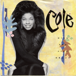 Natalie Cole - Miss You Like Crazy (1989)