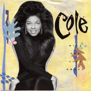 Natalie Cole - Miss You Like Crazy (1989)