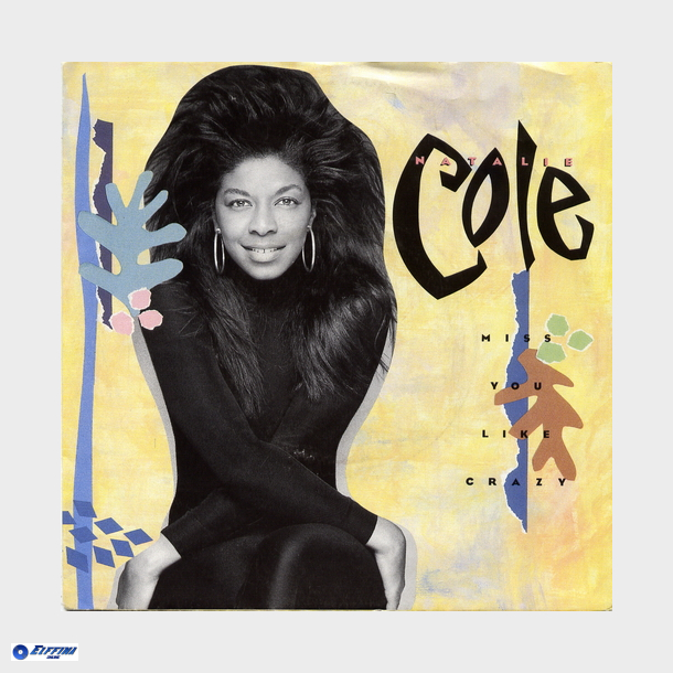 Natalie Cole - Miss You Like Crazy (1989)