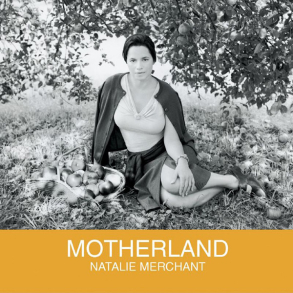 Natalie Merchant - Motherland (2001)