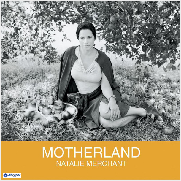 Natalie Merchant - Motherland (2001)