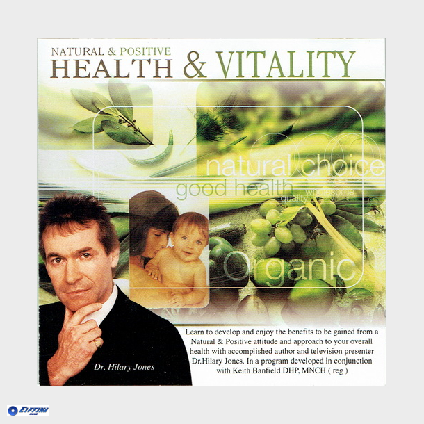 Natural &amp; Positive Health &amp; Vitality (2002)