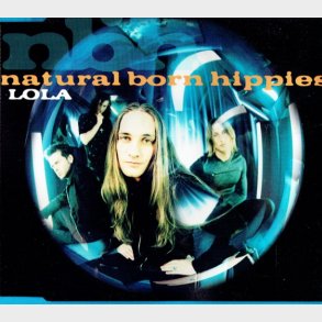 Natural Born Hippies - Lola (1999)