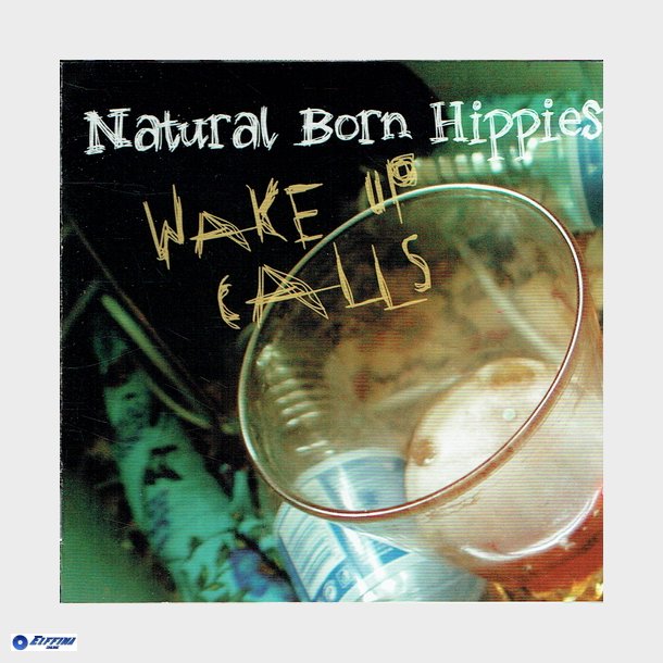 Natural Born Hippies - Wake Up Calls (2004)