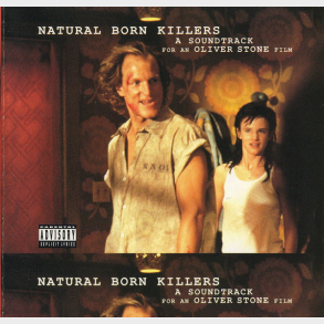 Natural Born Killers (A Soundtrack For An Oliver Stone Film) (1994)