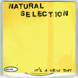 Natural Selection - It's A New Day (2005)