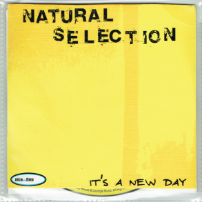 Natural Selection - It's A New Day (2005)