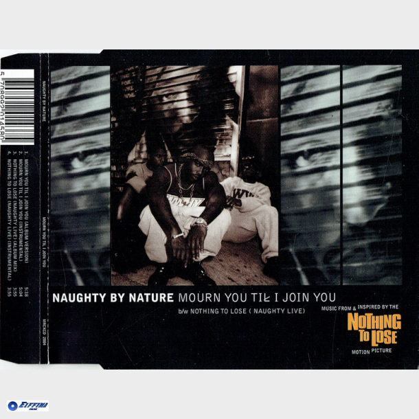 Naughty By Nature - Mourn You Til I Join You (1997)