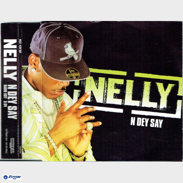 Nelly - N Dey Say (2005) (Slim)