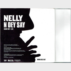 Nelly - N Dey Say (2005)