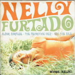 Nelly Furtado - Whoa Nelly (2001) (Album Sampler Promo)