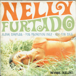 Nelly Furtado - Whoa Nelly (2001) (Album Sampler Promo)