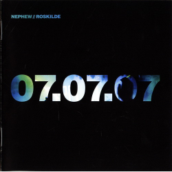 Nephew - Roskilde 07.07.07 (2007)