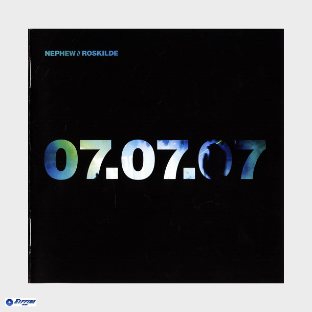 Nephew - Roskilde 07.07.07 (2007)