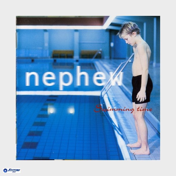 Nephew - Swimming Time (2005)