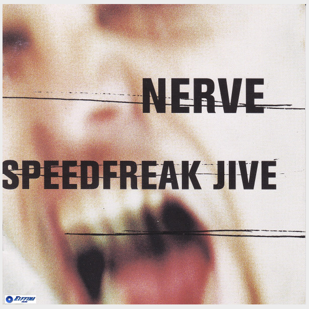 Nerve - Speedfreak Jive (1996)