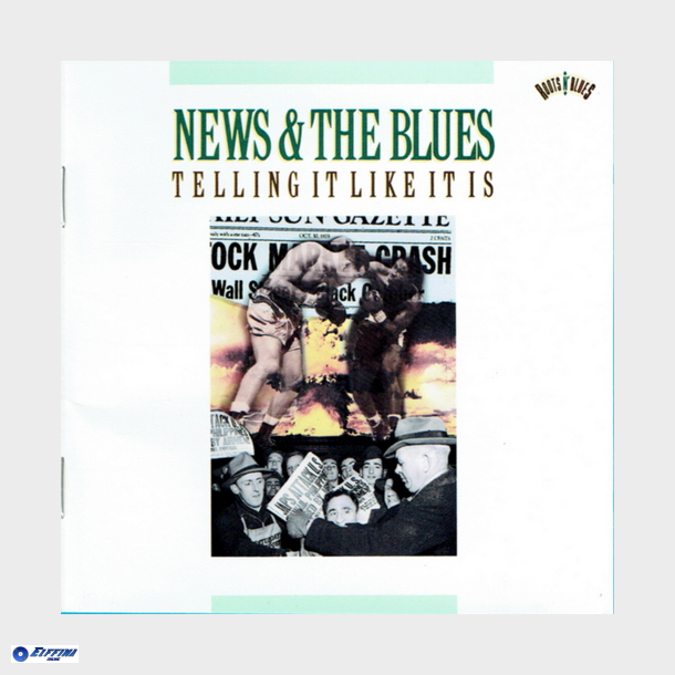News &amp; The Blues Telling It Like It Is (1990)