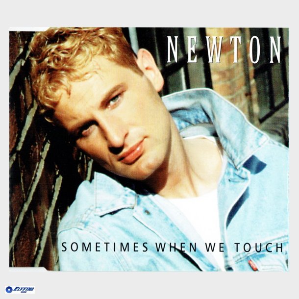 Newton - Sometimes When We Touch (1996)