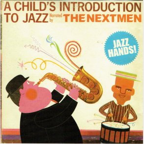 Nextmen, The - A Child's Introduciton To Jazz (2004)